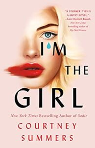 i'm the girl - courtney summers