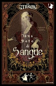 libri horror ottobre 2022 - una dote di sangue