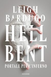 hell bent portale per l'inferno - leigh bardugo