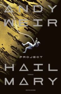 project hail mary - andy weir - mondadori cover