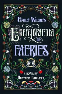 Emily Wilde's Encyclopaedia of Faeries - recensione - heather fawcett