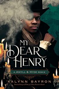 my dear henry - kalynn bayron