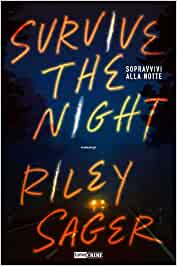 survive the night - recensione - riley sager