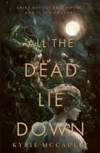 all the dead lie down recensione - kyrie mccauley