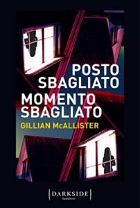 posto sbagliato momento sbagliato - gillian mcallister - fazi