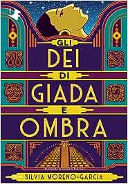 libri fantasy settembre 2023 - gli dei di giada e ombra