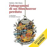 fotogrammi di un film horror perduto - audiolibri horror