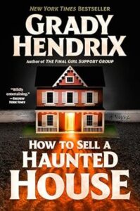 how to sell a haunted house recensione - grady hendrix
