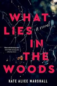 what lies in the woods recensione - kate alice marshall