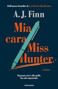 mia cara miss hunter - libri thriller febbraio 2024