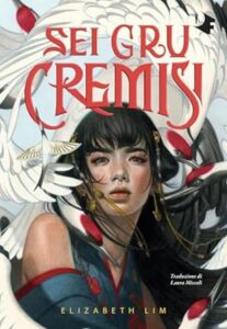 libri fantasy febbraio 2024 - sei gru cremisi