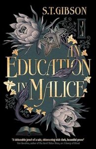 an education in malice - recensione s t gibson - libro gotico