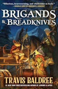 brigands and breadknives - libri cozy fantasy