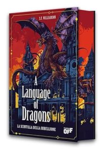 a language of dragons recensione - s f williamson - il castoro off