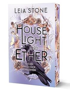 copertina la casa della luce e etere - leia stone - libri fantasy maggio 2025