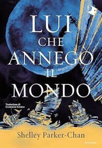 lui che annegò il mondo - libri fantasy giugno 2025