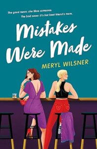 mistakes were made recensione - meryl wilsner
