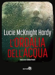lucie mcknight hardy - ordalia dell'acqua cover